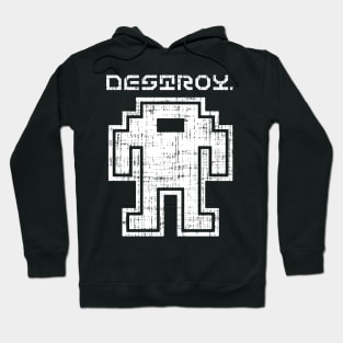 Destroy I Hoodie